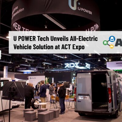 U POWER Tech Unveils All-Electric Vehicle Solution at ACT Expo